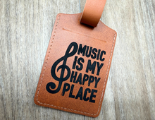 Load image into Gallery viewer, Music is My Happy Place Baggage Tag