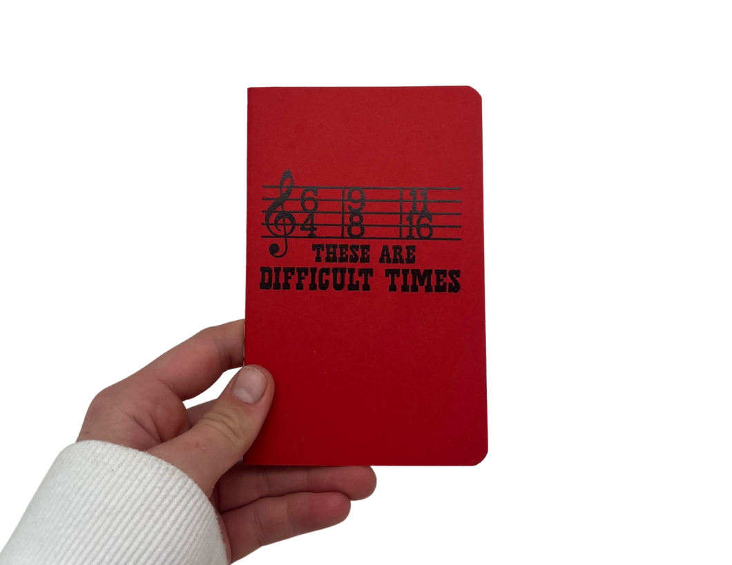 Mini Pocket Notebook Journal - Difficult Times