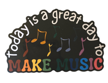 Load image into Gallery viewer, PS Today is a Great Day to Make Music Stickers
